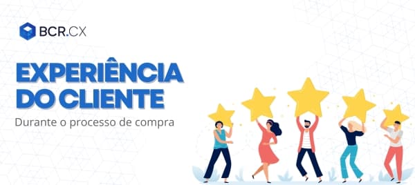 A experiência do cliente durante o processo de compra, é levado em consideração mais do que o preço do produto.