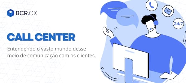 Entendendo o mundo do Call Center