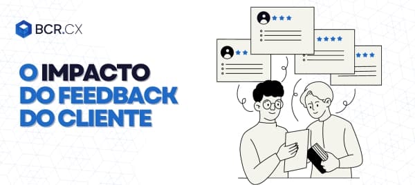 O Impacto do Feedback do Cliente