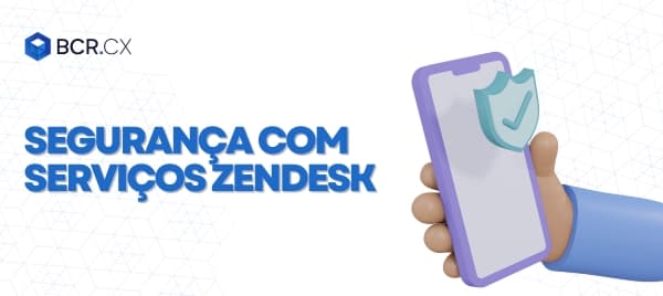 Segurança com Zendesk