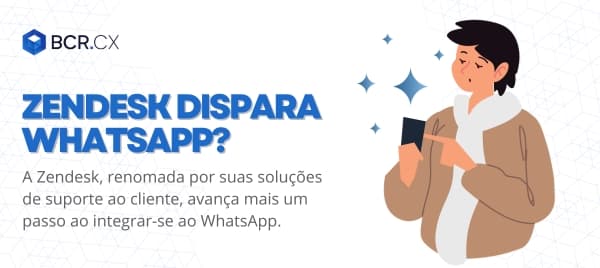 Zendesk dispara WhatsApp?