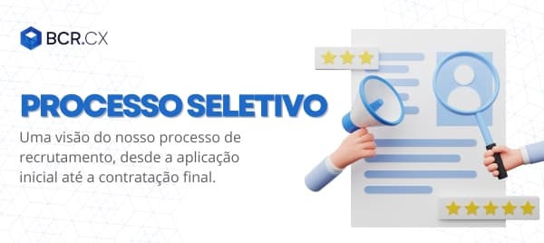 Processo Seletivo BCR.CX