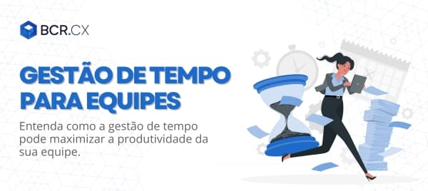 Gestão de tempo para equipes: Estratégias eficazes para aumentar a produtividade