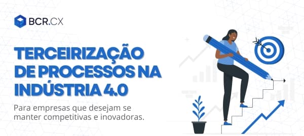BPO: Terceirização de processos na indústria 4.0