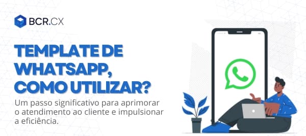 Template de WhatsApp, como utilizar?