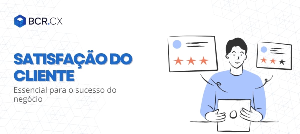 A satisfação do cliente é essencial para o sucesso do negócio