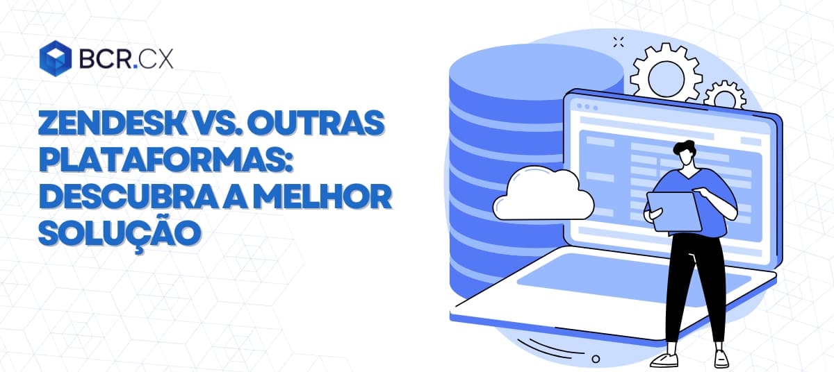 Zendesk vs. outras plataformas: descubra a melhor solução