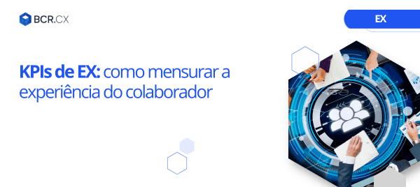 KPIs de EX: como mensurar a experiência do colaborador