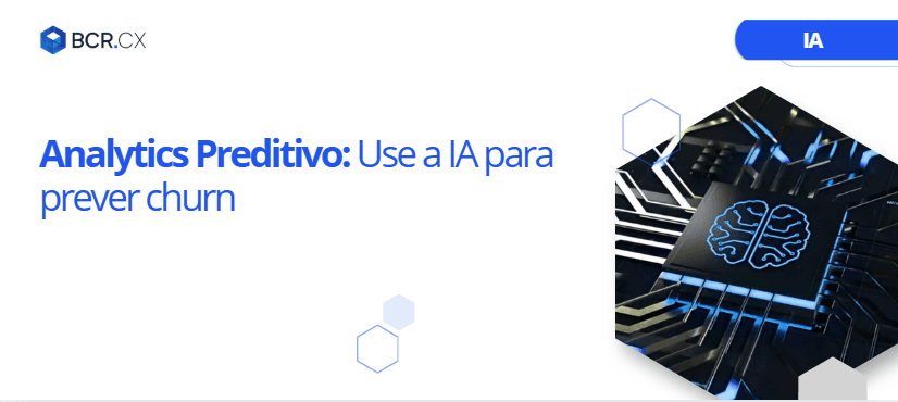 Analytics Preditivo: Use a IA para Prever Churn