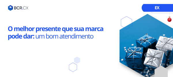 O melhor presente que sua marca pode dar: um bom atendimento