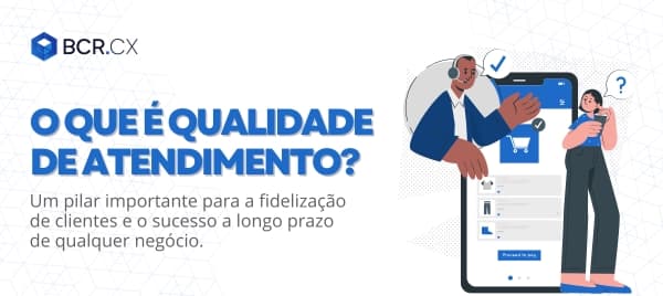 O que é qualidade de atendimento?