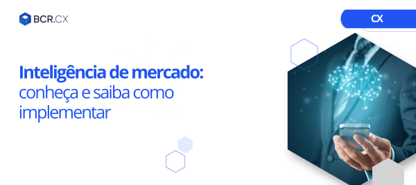 Inteligência de mercado: conheça e saiba como implementar