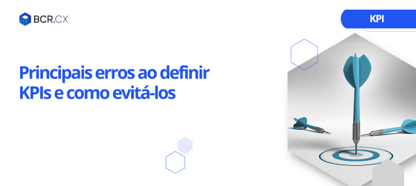Principais erros ao definir KPIs e como evitá-los