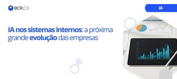 IA nos sistemas internos: a próxima grande evolução das empresas