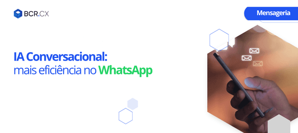 IA Conversacional: mais eficiência no WhatsApp