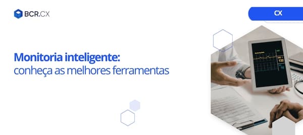 Monitoria inteligente: conheça as melhores ferramentas