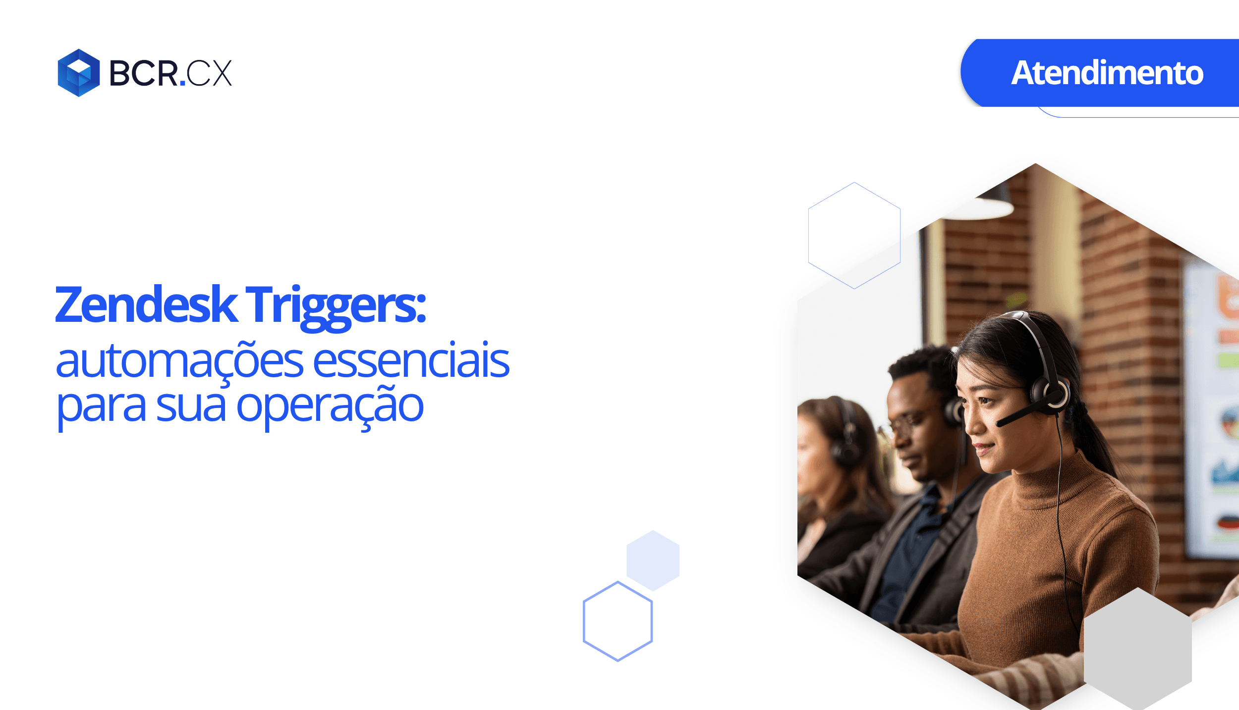 Zendesk Triggers: automações essenciais para sua operação