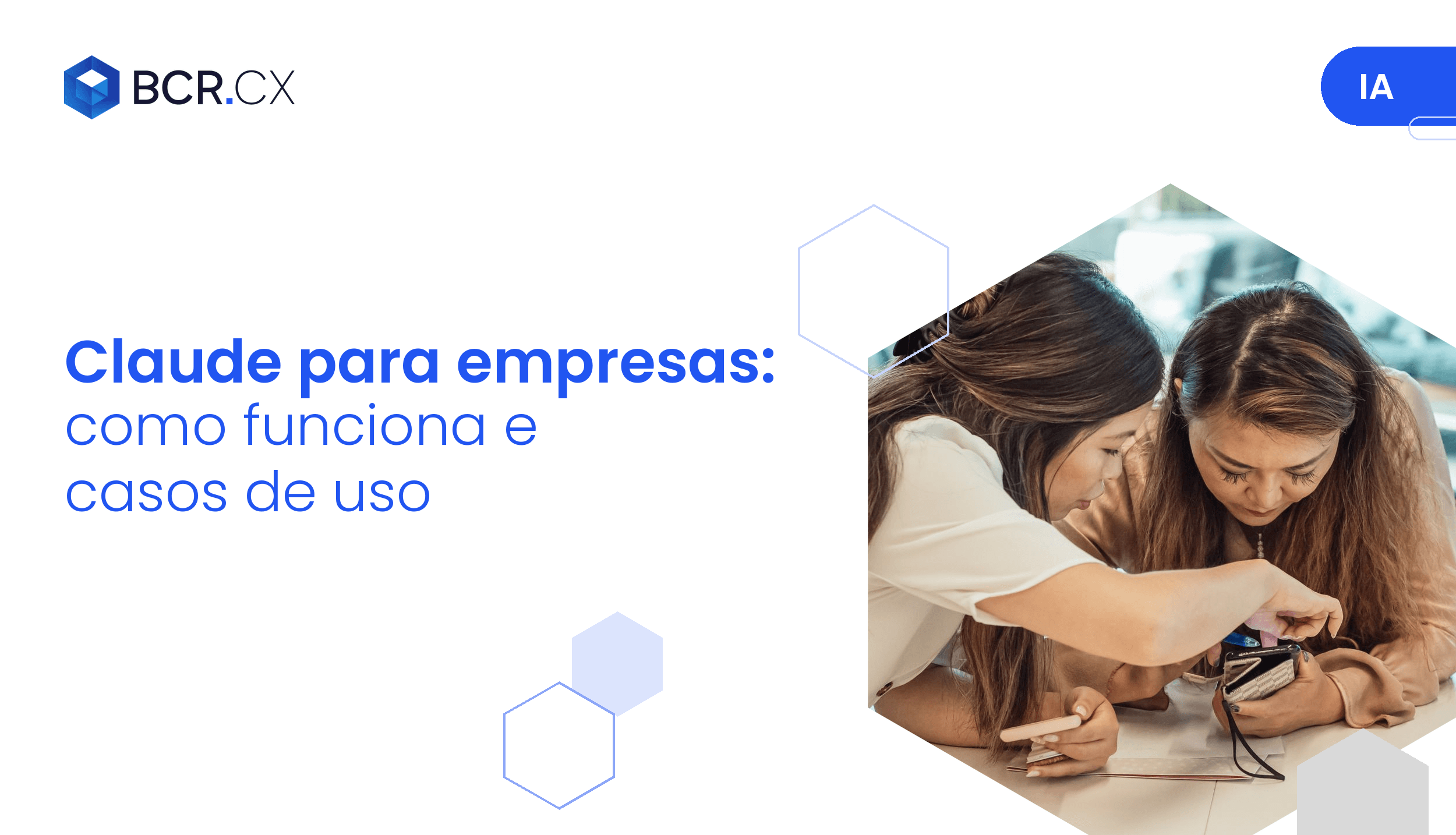 Claude para empresas: como funciona, planos e casos de uso em CX