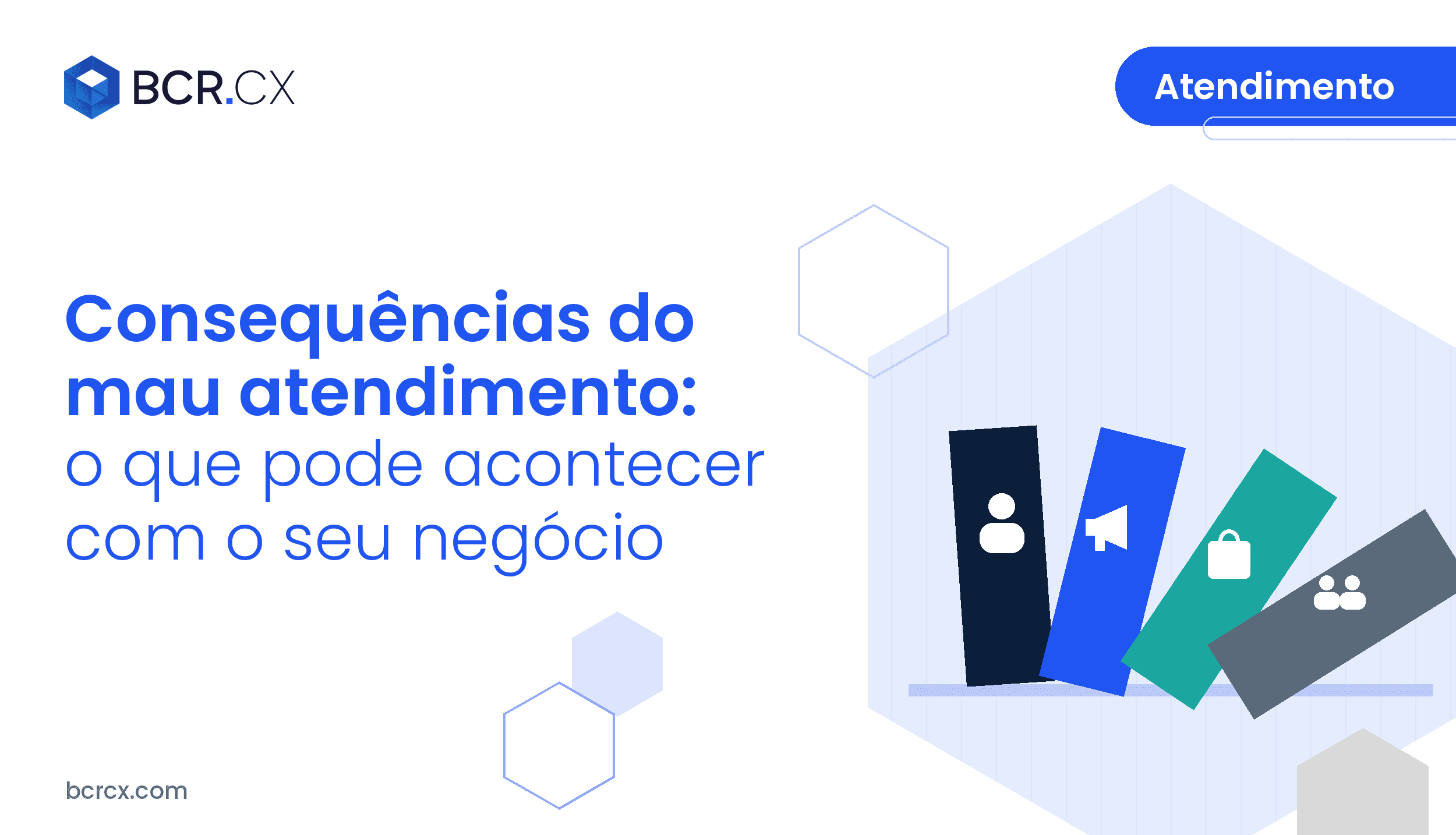 Consequências do mau atendimento ao cliente e como reverter em 60 dias
